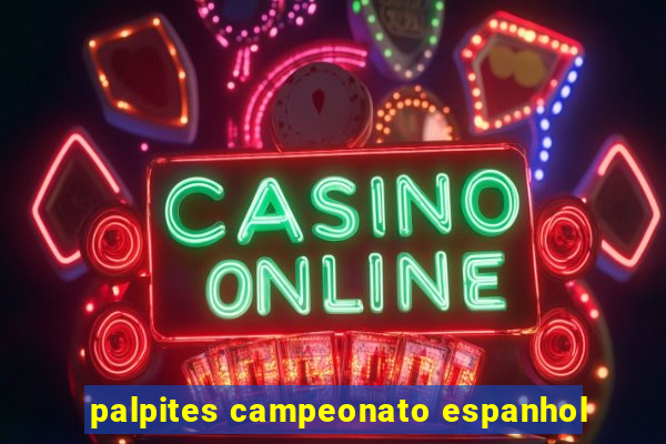 palpites campeonato espanhol